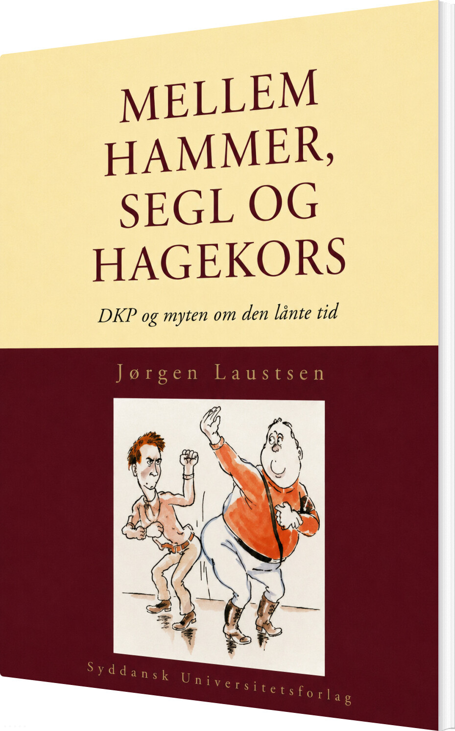 Mellem Hammer, Segl Og Hagekors - Jørgen Laustsen - Bog