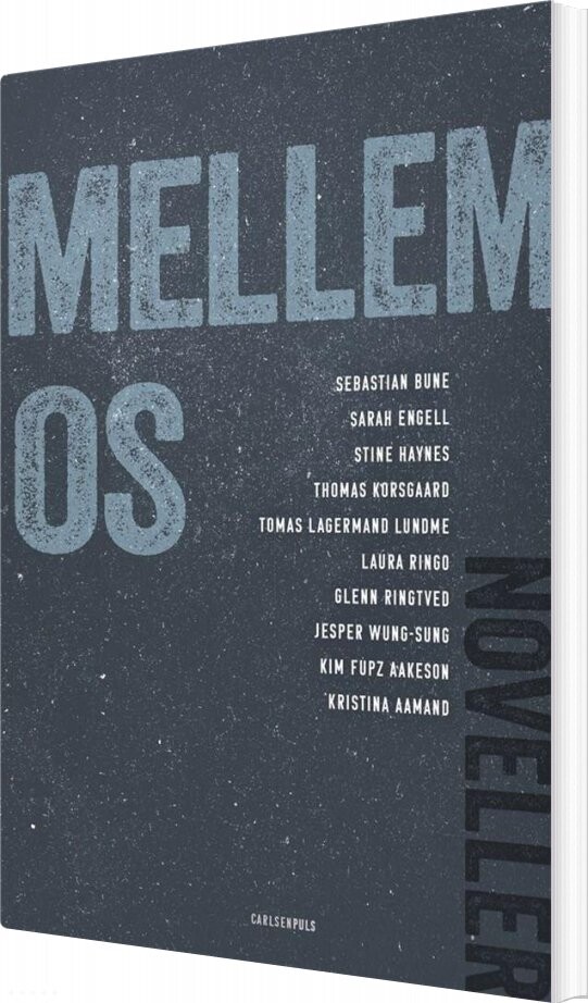 Mellem Os - Kim Fupz Aakeson - Bog