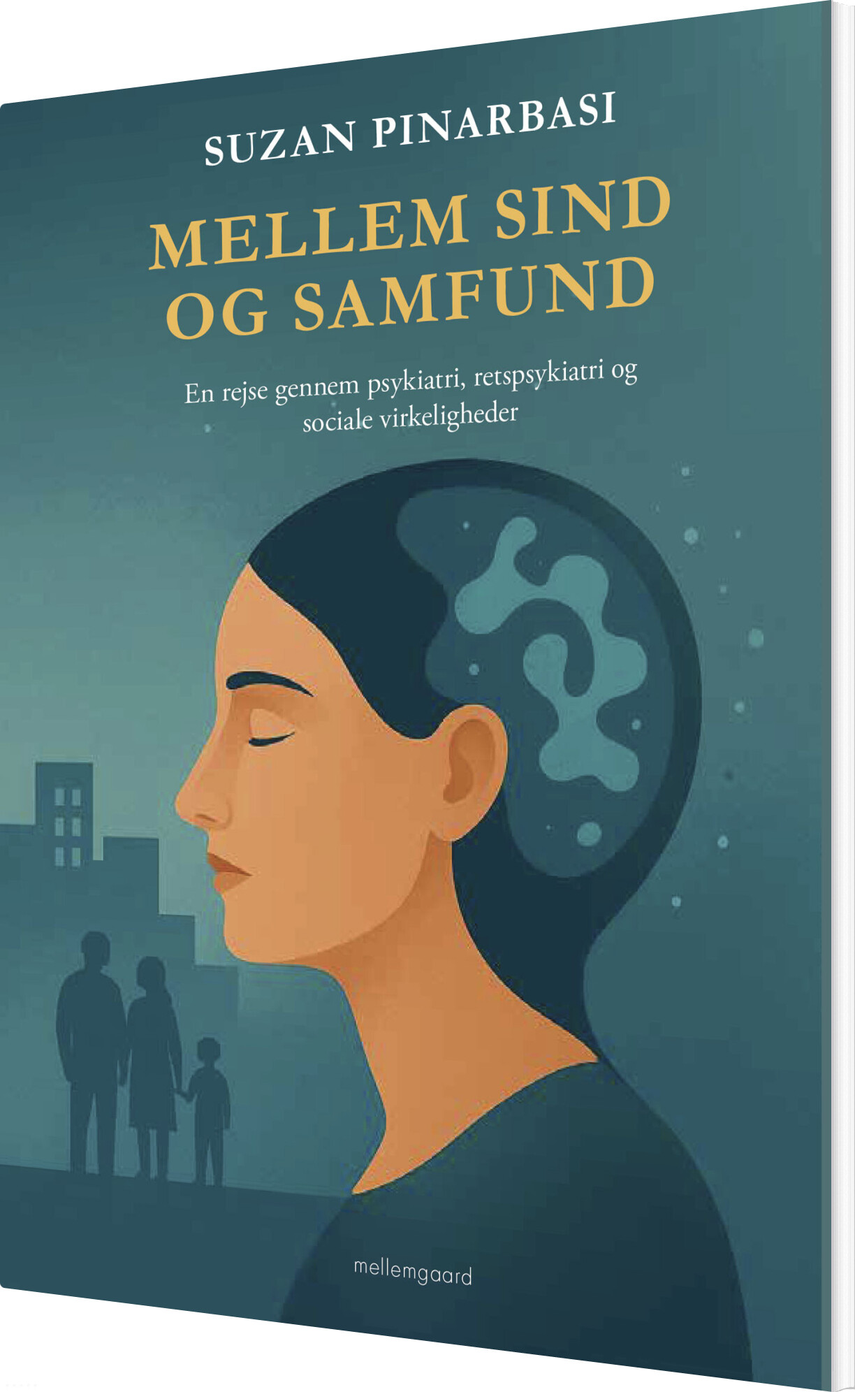 Mellem Sind Og Samfund - Suzan Pinarbasi - Bog