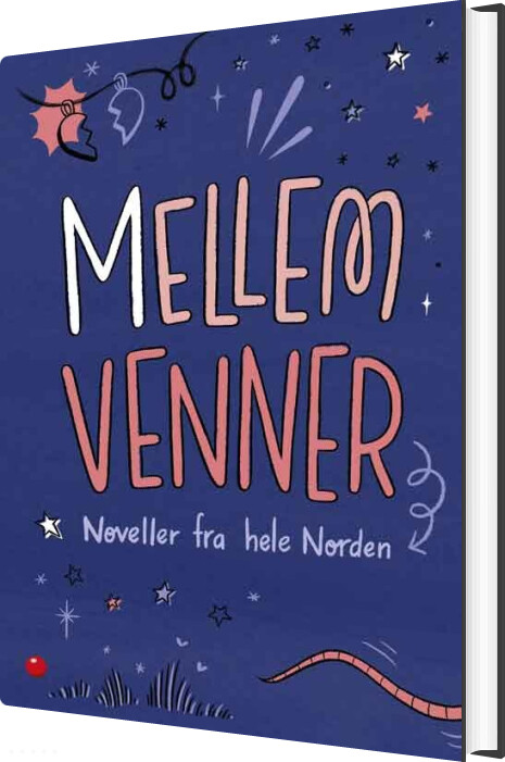 Mellem Venner - Noveller Fra Hele Norden - Zakiya Ajmi - Bog