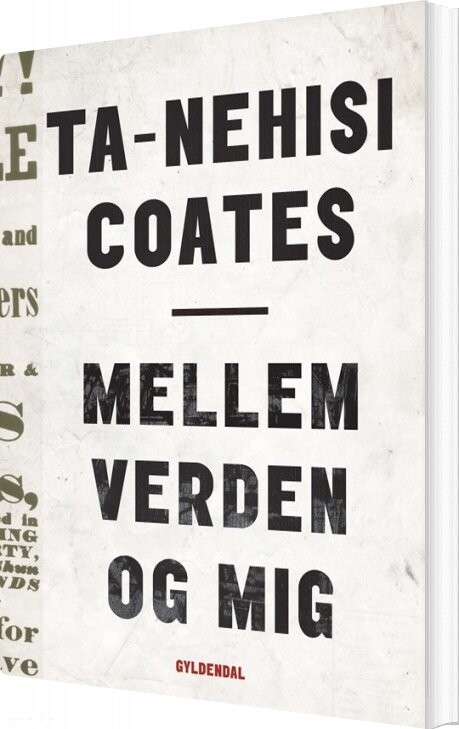 Billede af Mellem Verden Og Mig - Ta-nehisi Coates - Bog