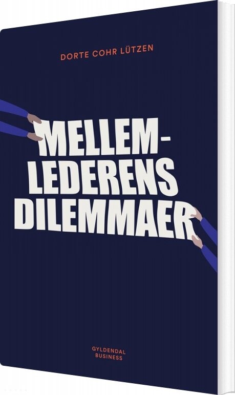 Mellemlederens Dilemmaer - Dorte Cohr Lützen - Bog