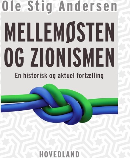 Billede af Mellemøsten Og Zionismen - Ole Stig Andersen - Bog