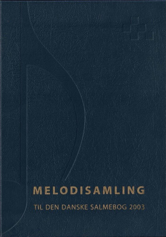 Melodisamling Til Den Danske Salmebog 2003 - Bog