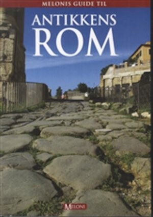 Melonis Guide Til Antikkens Rom - Thomas Meloni Rønn - Bog