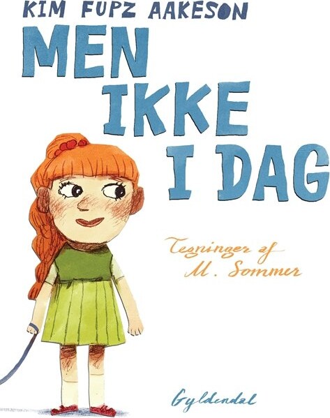 Billede af Men Ikke I Dag - Kim Fupz Aakeson - Bog hos Gucca.dk
