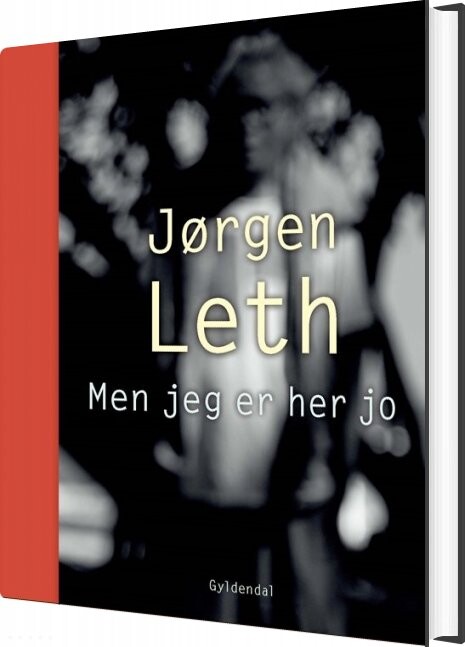 Billede af Men Jeg Er Her Jo - Jørgen Leth - Bog