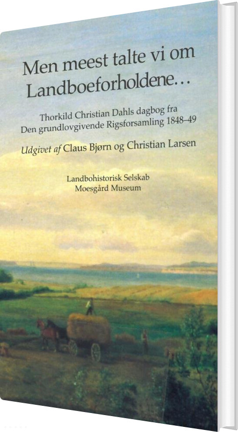 Men Meest Talte Vi Om Landboeforholdene - Christian Larsen - Bog