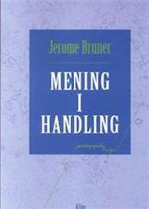 Billede af Mening I Handling - Jerome S. Bruner - Bog