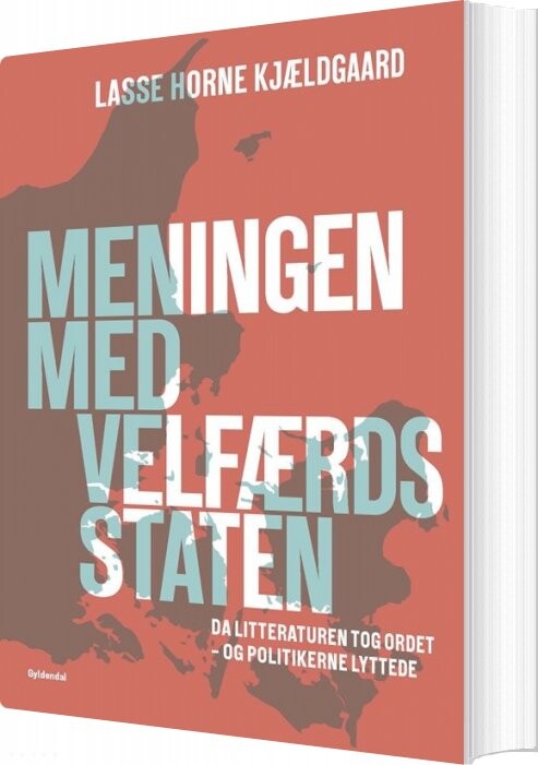 Meningen Med Velfærdsstaten - Lasse Horne Kjældgaard - Bog