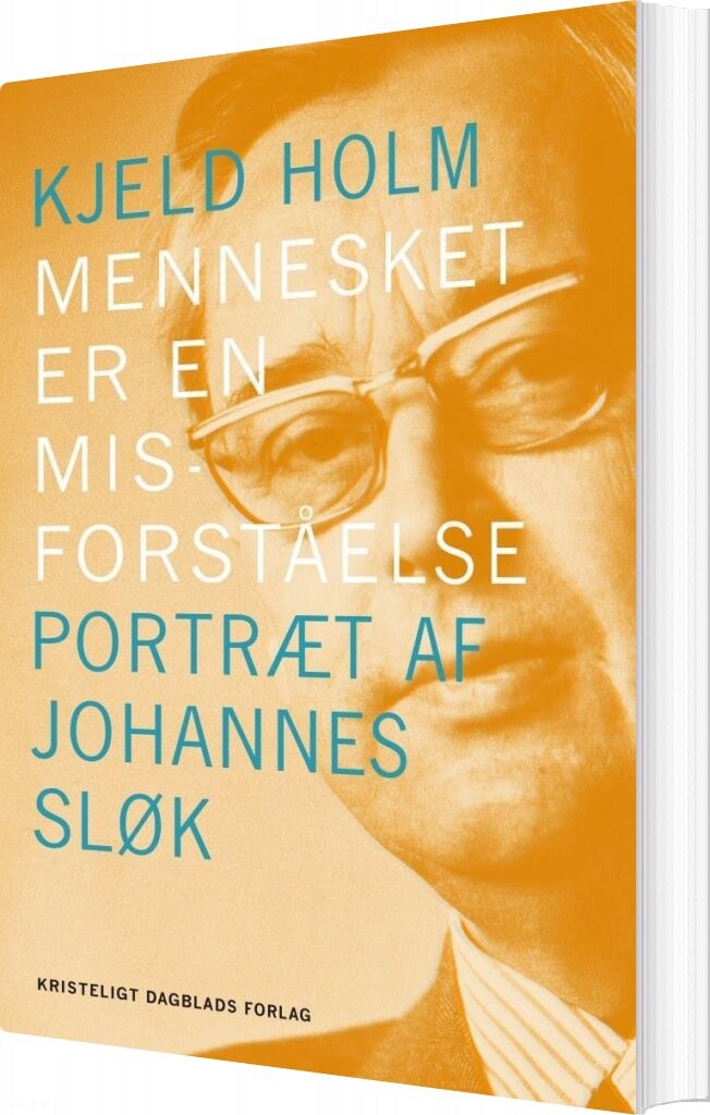 Mennesket Er En Misforståelse - Kjeld Holm - Bog