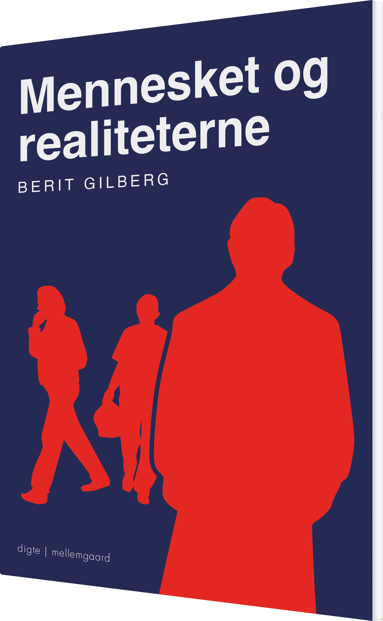 Mennesket Og Realiteterne - Berit Gilberg - Bog