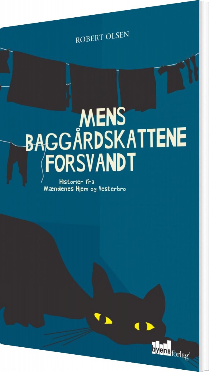Billede af Mens Baggårdskattene Forsvandt - Robert Olsen - Bog