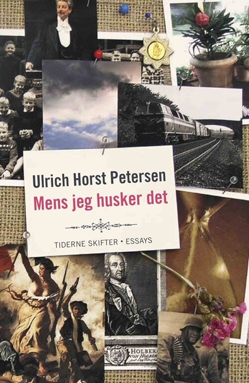 Billede af Mens Jeg Husker Det - Ulrich Horst Petersen - Bog