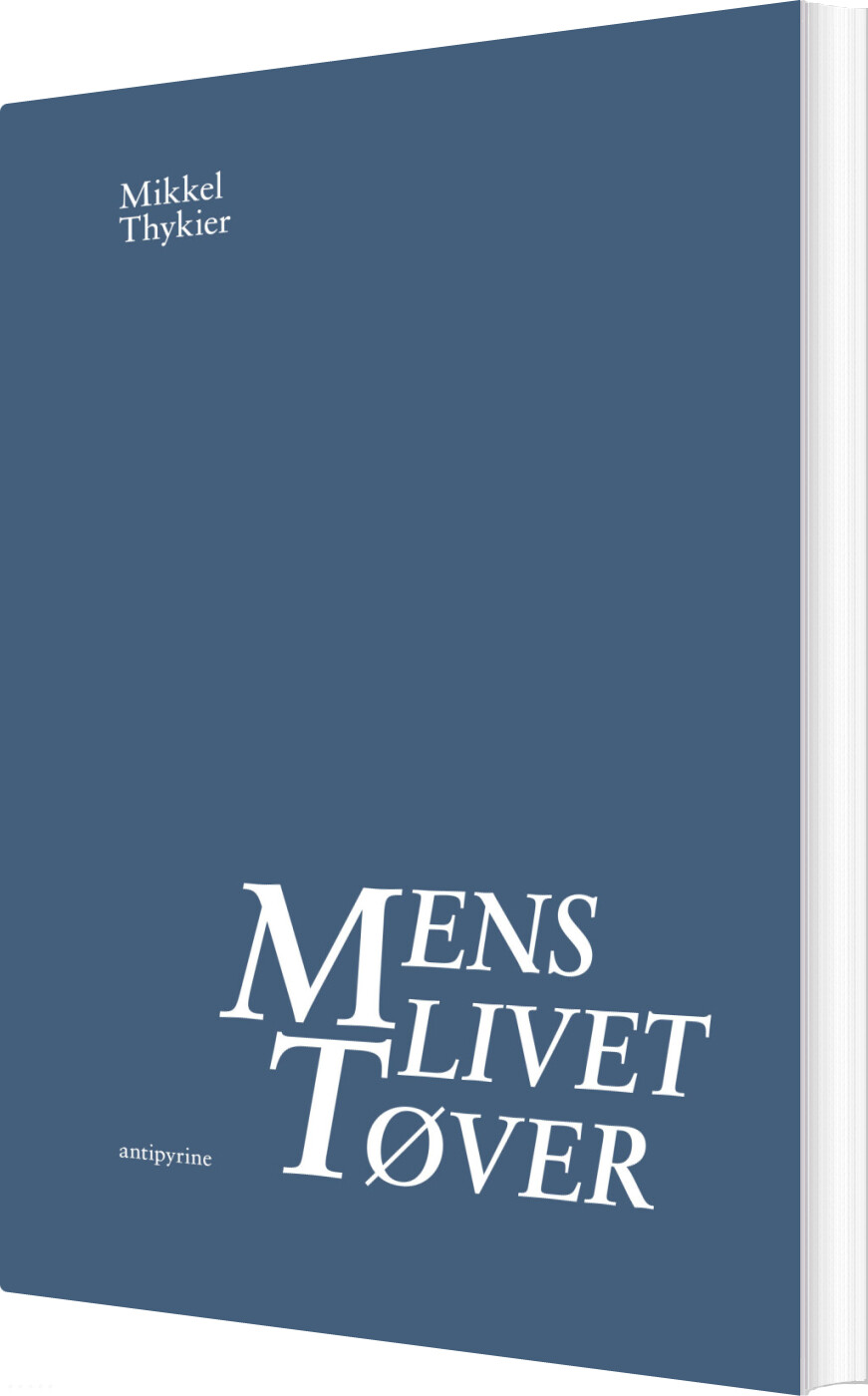 Mens Livet Tøver - Mikkel Thykier - Bog