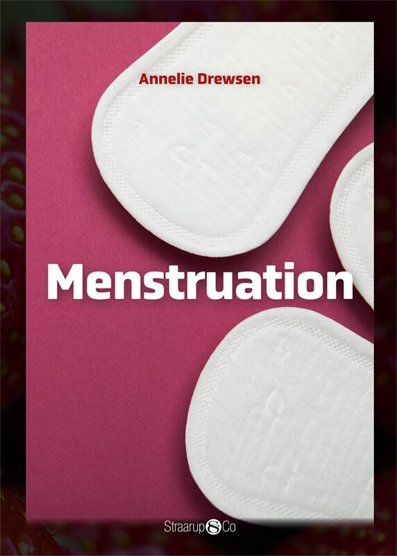 Menstruation - Annelie Drewsen - Bog - Straarup & Co