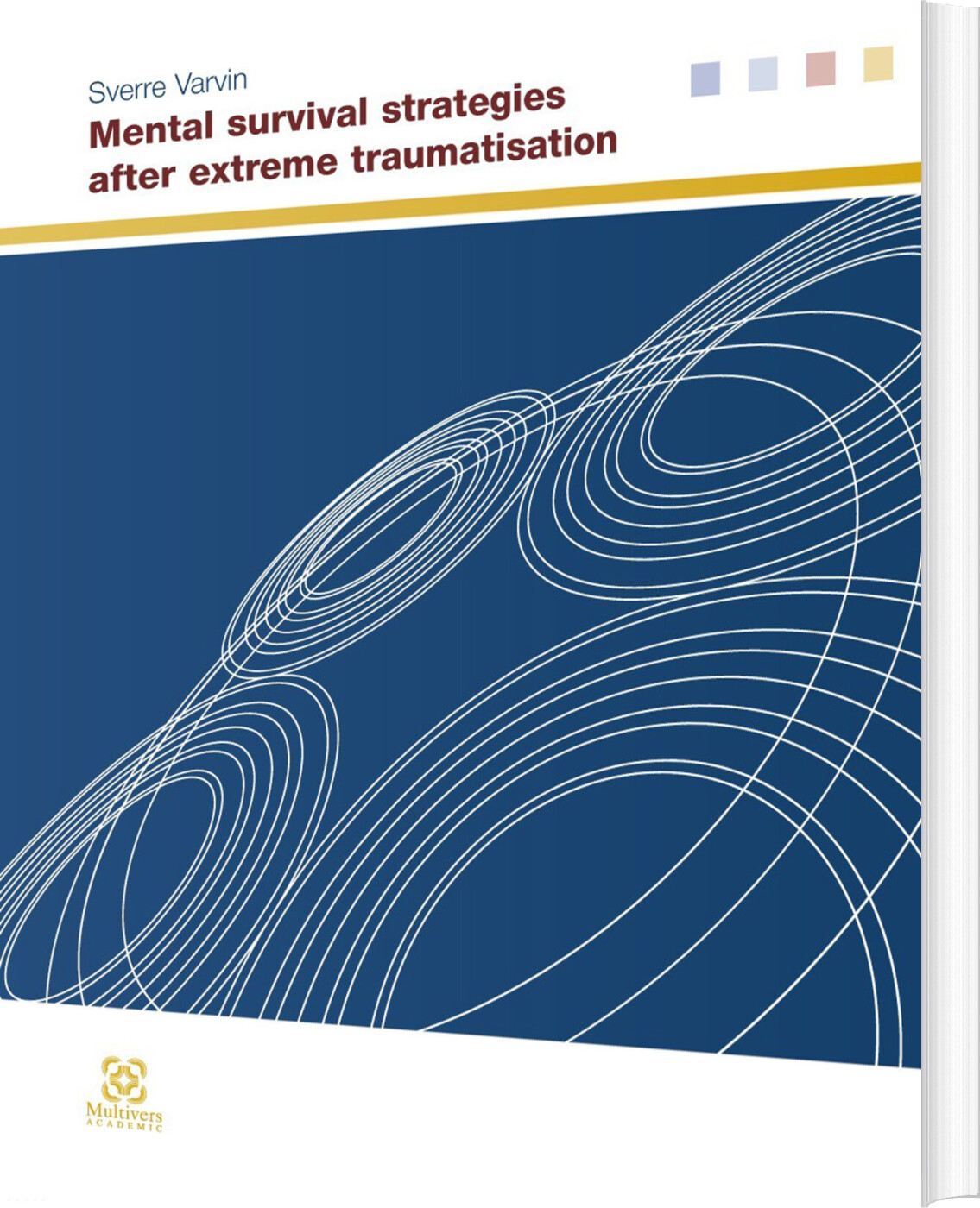 Billede af Mental Survival Strategies After Extreme Traumatisation - Sverre Varvin - English Book
