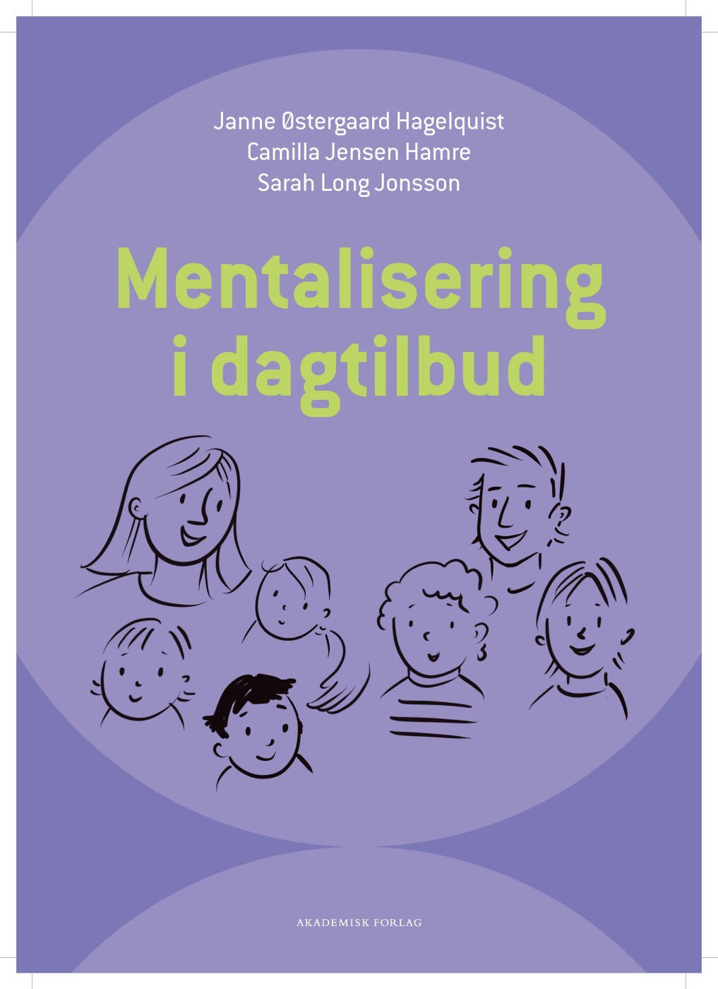 Billede af Mentalisering I Dagtilbud - Janne østergaard Hagelquist - Bog