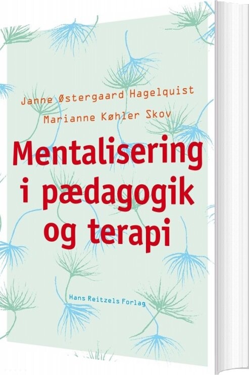 Billede af Mentalisering I Pædagogik Og Terapi - Janne østergaard Hagelquist - Bog