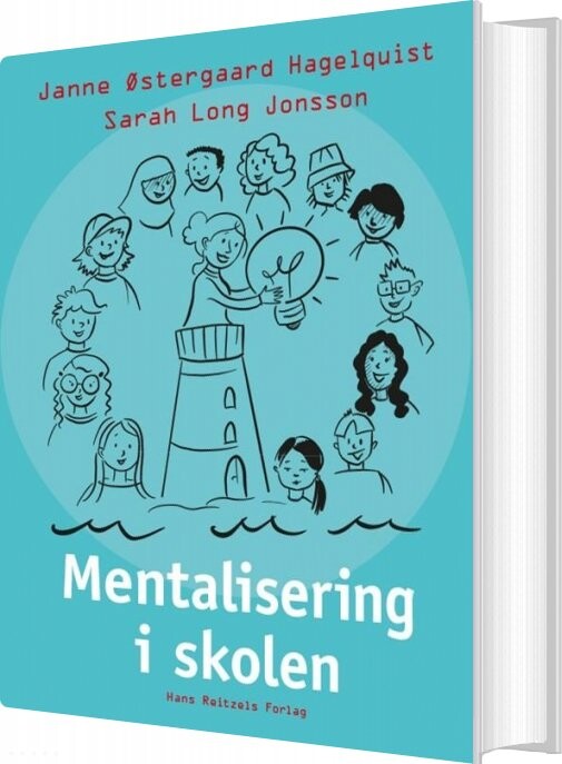 Billede af Mentalisering I Skolen - Janne østergaard Hagelquist - Bog