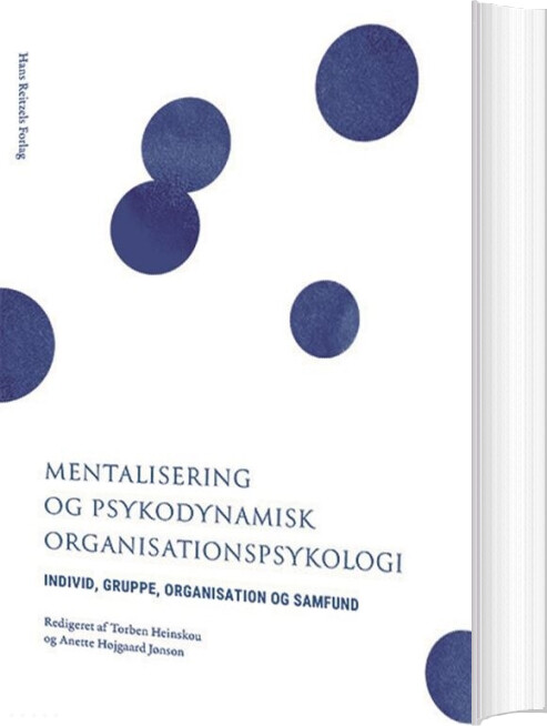 Mentalisering Og Psykodynamisk Organisationspsykologi - Troels Gottlieb - Bog