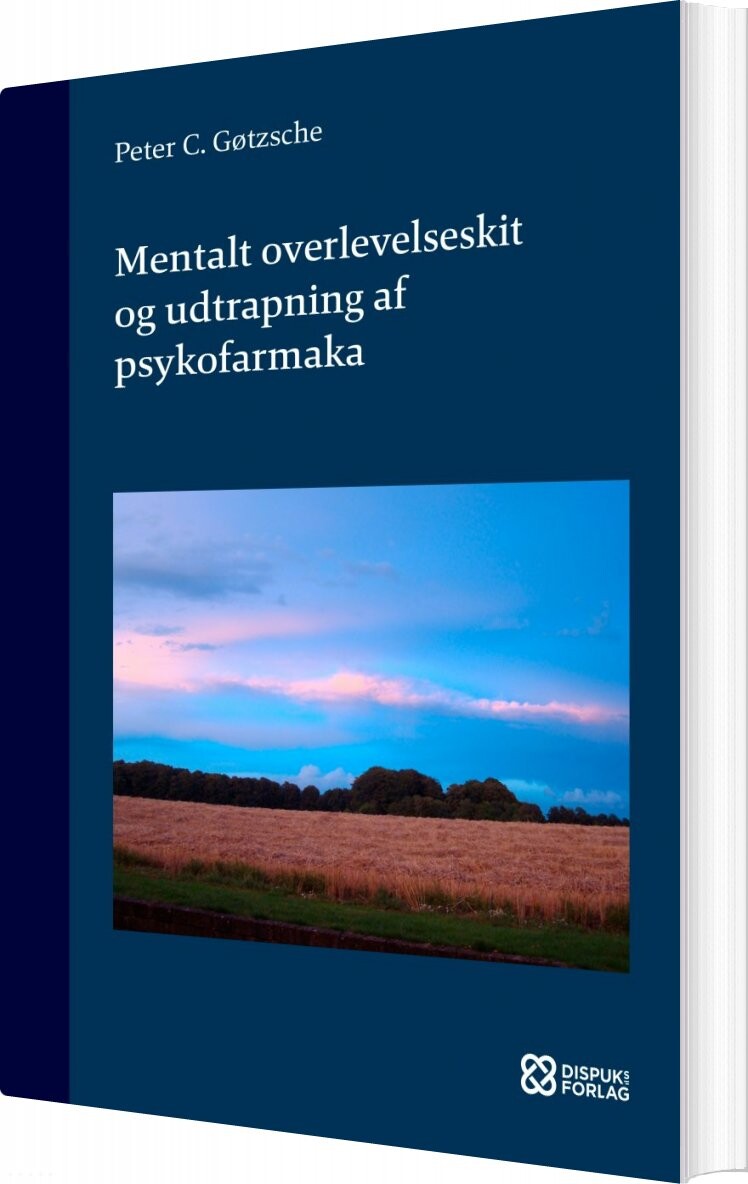 Mentalt Overlevelseskit Og Udtrapning Af Psykofarmaka - Peter C. Gøtzsche - Bog