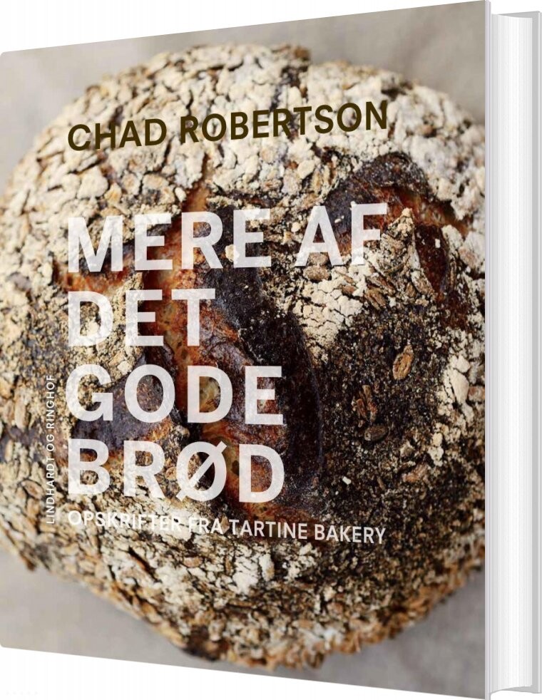 Mere Af Det Gode Brød - Chad Robertson - Bog