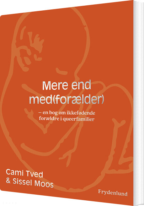 Mere End Med(forælder) - Cami Tved - Bog
