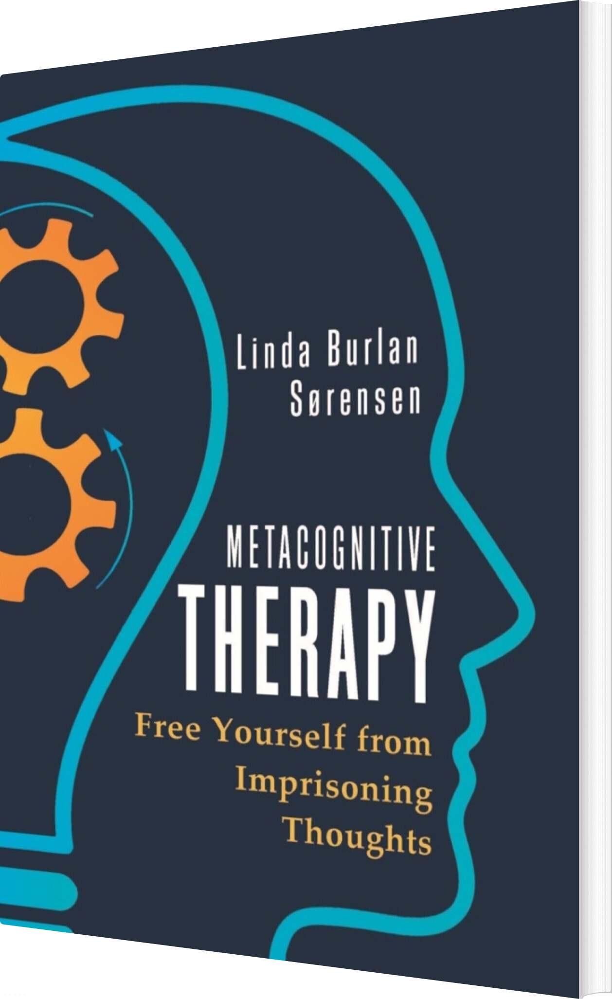 Metacognitive Therapy - Linda Burlan Sørensen - English Book