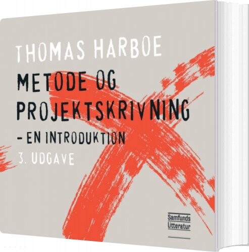 Metode Og Projektskrivning - Thomas Harboe - Bog