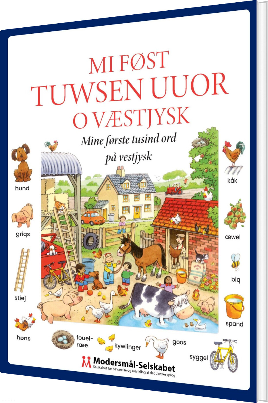 Billede af Mi Føst Tuwsen Uuor O Væstjysk - Mine Første Tusind Ord På Vestjysk - Heather Amery - Bog