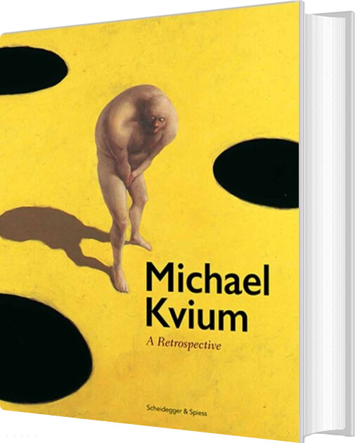 Michael Kvium: A Retrospective - Gitte ørskou - English Book