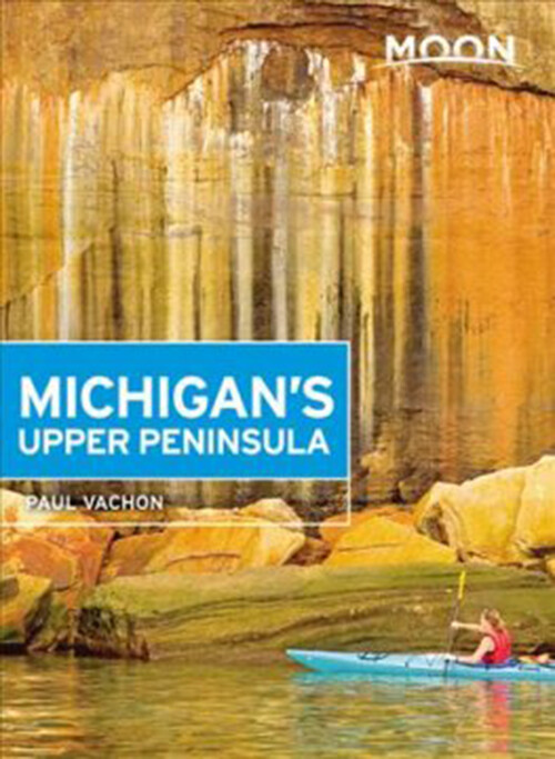 Billede af Michigan's Upper Peninsula - Paul Vachon - English Book