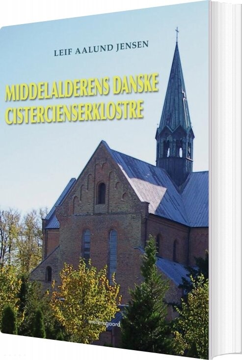 Middelalderens Danske Cistercienserklostre - Leif Aalund Jensen - Bog