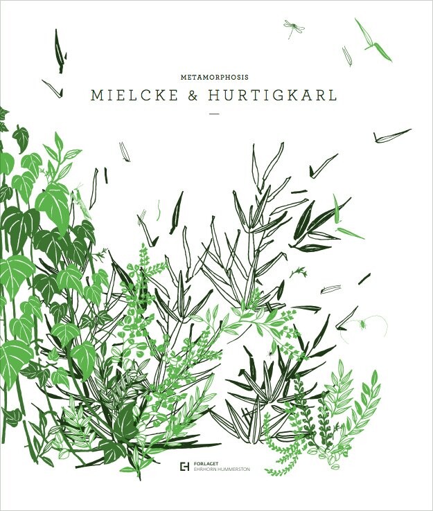 Mielcke & Hurtigkarl - Metamorphosis - Uk Version - Ehrhorn Hummerston - English Book