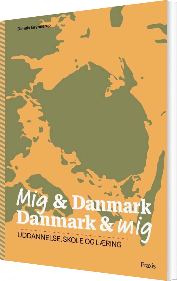 Mig & Danmark Danmark & Mig - Uddannelse, Skole Og Læring - Dennis Grynnerup - Bog