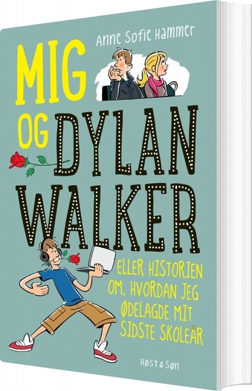 Mig Og Dylan Walker - Anne Sofie Hammer - Bog