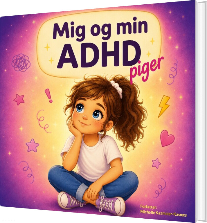 Mig Og Min Adhd - Michelle Kazmaier-kasnæs - Bog