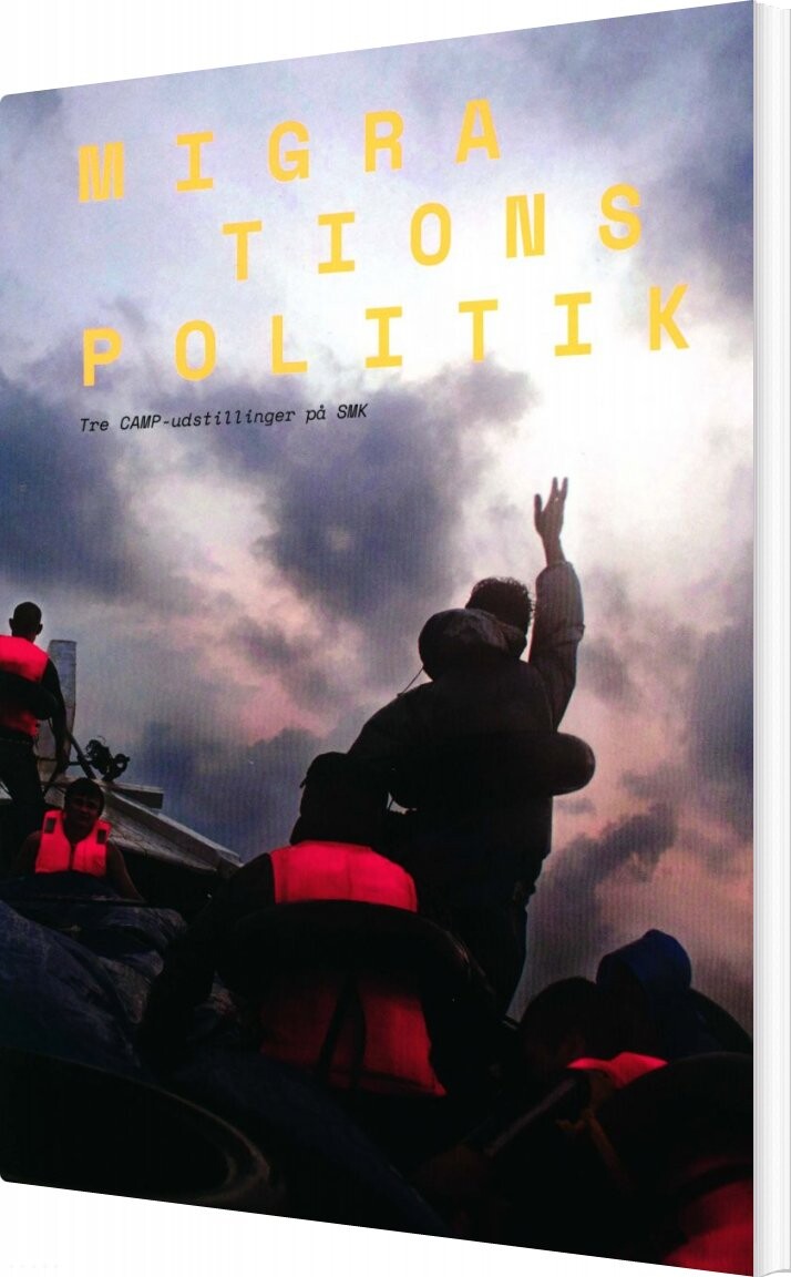 Migrationspolitik: Tre Camp-udstillinger På Smk - Tone Bonnén - Bog