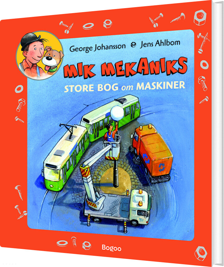 Mik Mekaniks Store Bog Om Maskiner - George Johansson - Bog