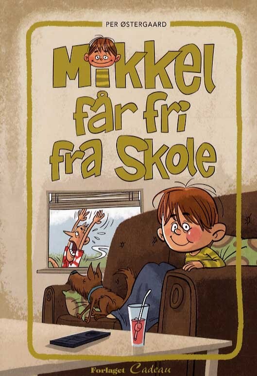 Mikkel Får Fri Fra Skole - Per østergaard - Bog - Cadeau