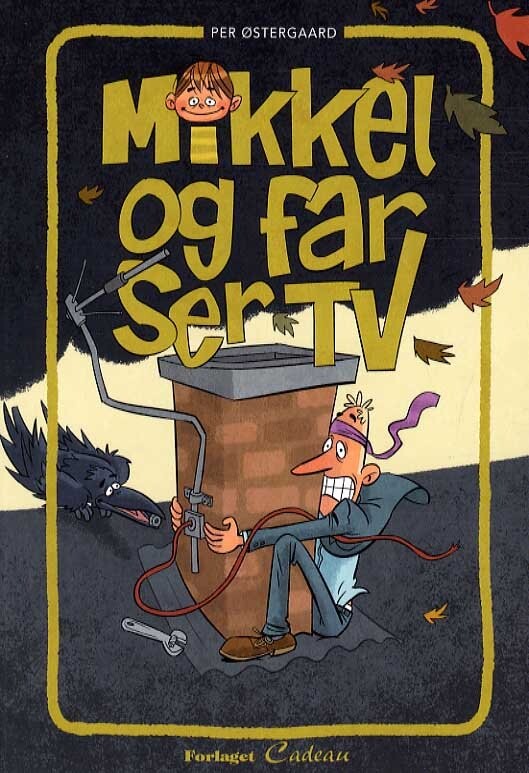 Mikkel Og Far Ser Tv - Per østergaard - Bog - Cadeau