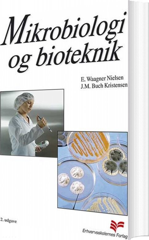 Mikrobiologi Og Bioteknik - J.m. Buch Kristensen - Bog