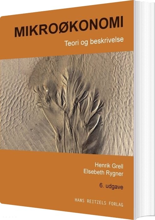 Billede af Mikroøkonomi - Teori Og Beskrivelse - Henrik Grell - Bog