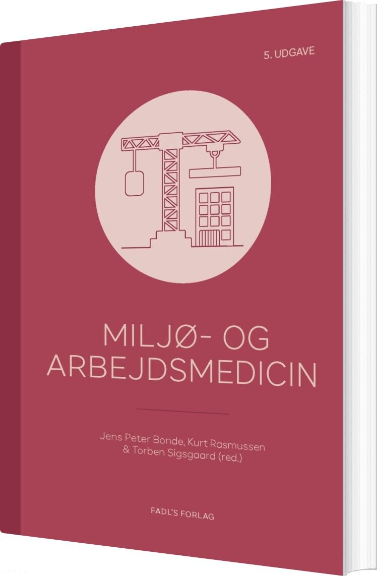 Miljø- Og Arbejdsmedicin, 5. Udgave - Kurt Rasmussen - Bog