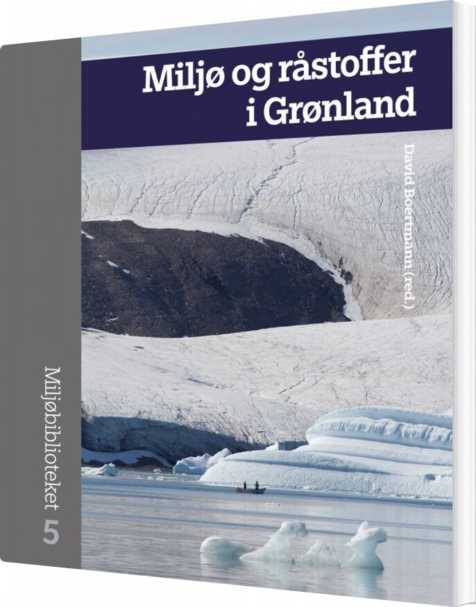 Miljø Og Råstoffer I Grønland David Boertmann Bog