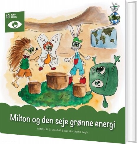 Billede af Milton Og Den Seje Grønne Energi - M. D. Stromfeldt - Bog