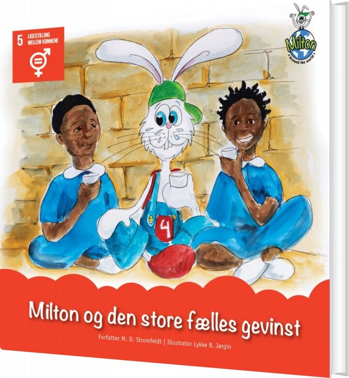 Billede af Milton Og Den Store Fælles Gevinst - M. D. Stromfeldt - Bog