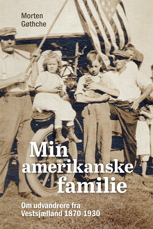 Min Amerikanske Familie - Morten Gøthche - Bog