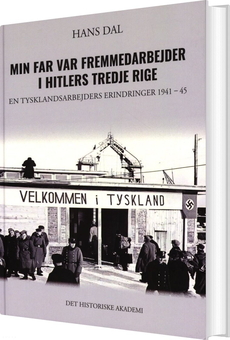 Billede af Min Far Var Fremmedarbejder I Hitlers Tredje Rige - Hans Dal - Bog